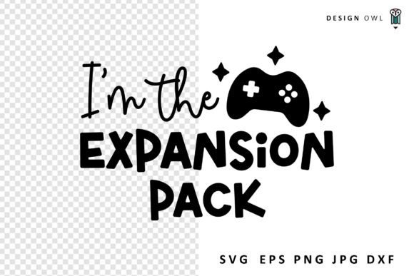 Download I'm the Expansion Pack - Funny Baby SVG - Baby svg Collection